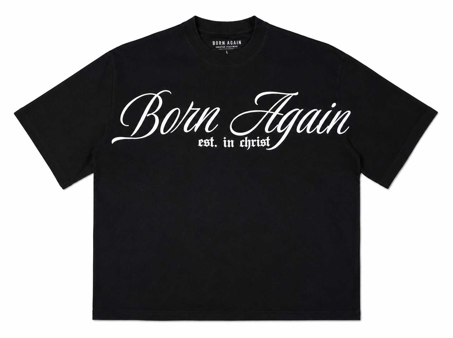 Born Again “Established in Christ” Heavyweight Tee