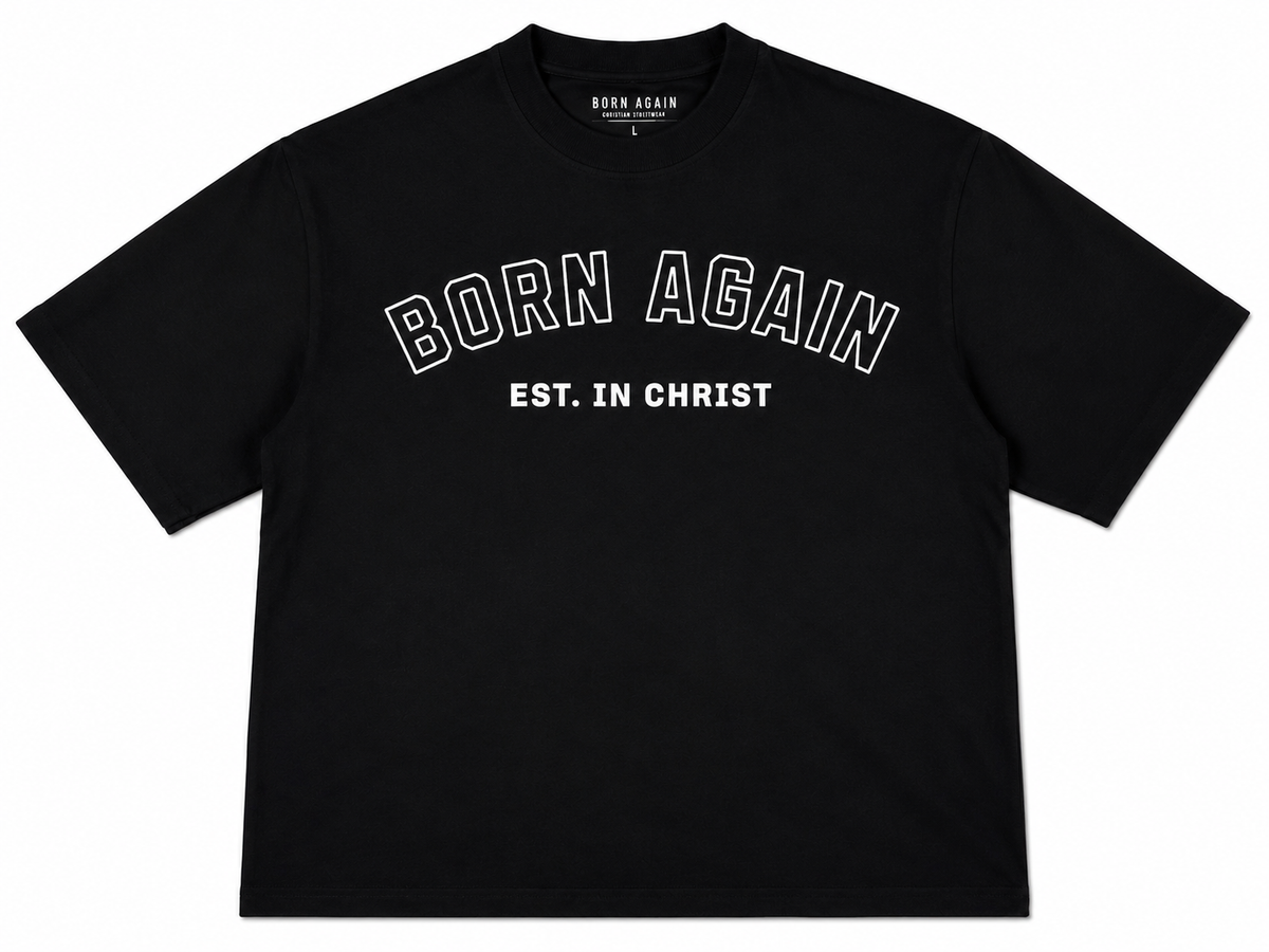 Born Again Essential Heavyweight Tee – Christian Streetwear Oversized T-Shirt (Black)
